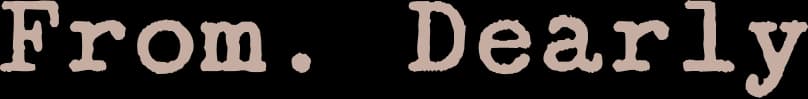 From. Dearly